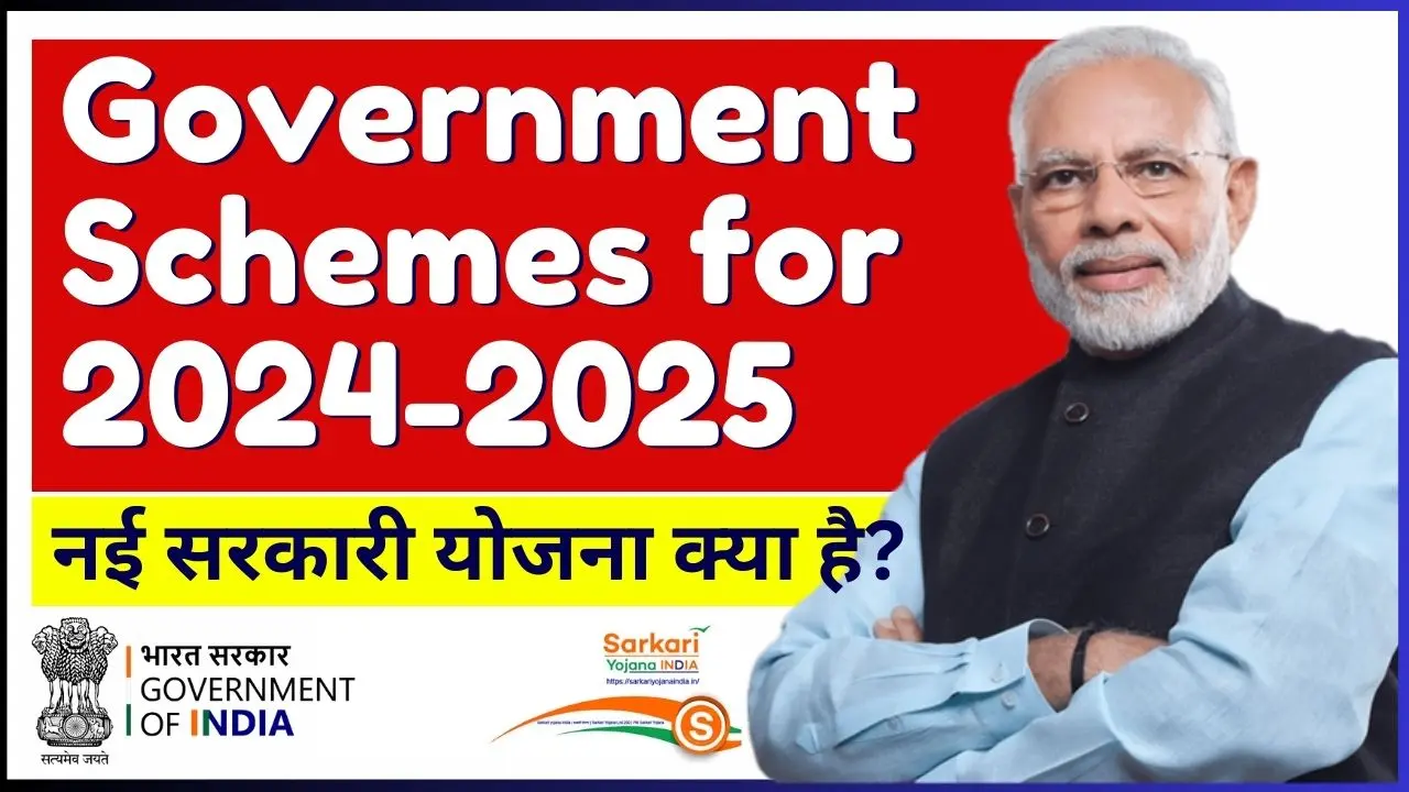 Government Schemes for 2024-2025