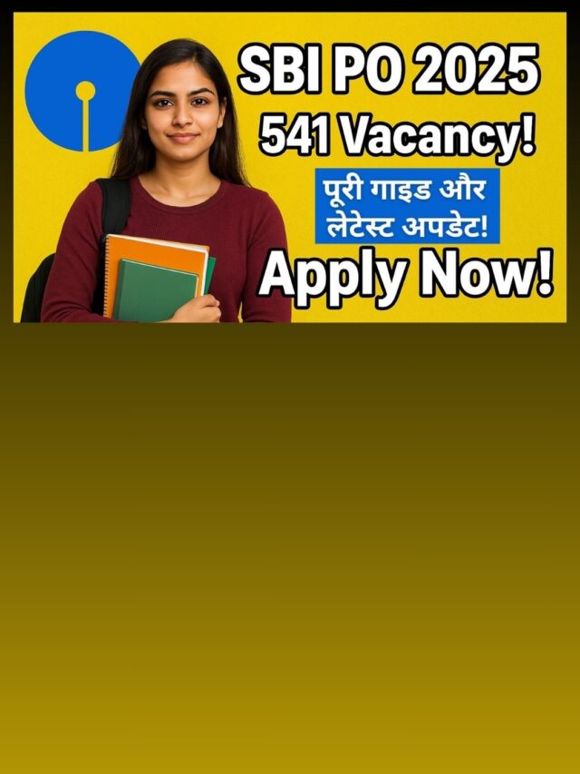 SBI PO Exam 2025: 541 सरकारी नौकरियाँ! जानिए आवेदन और चयन प्रक्रिया की पूरी सच्चाई